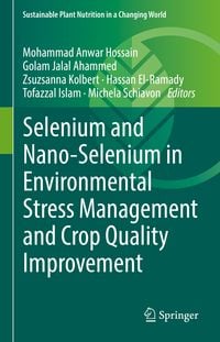 Produktbild: Selenium and Nano-Selenium in Environmental Stress Management and Crop Quality Improvement