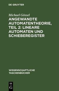 Produktbild: Angewandte Automatentheorie, Teil 2: Lineare Automaten und Schieberegister