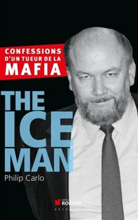 Produktbild: The Ice Man : confessions d'un tueur de la mafia
