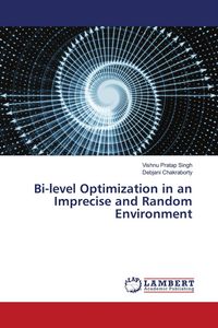 Produktbild: Bi-level Optimization in an Imprecise and Random Environment
