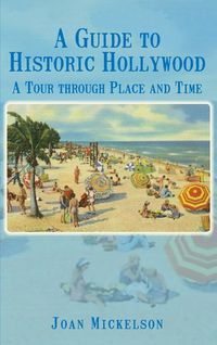 Produktbild: A Guide to Historic Hollywood: A Tour Through Place and Time