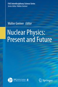Produktbild: Nuclear Physics: Present and Future