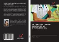Produktbild: Ocena Kliniczna Leku Zio&iquest;owego Na Dyzmenorrhoea