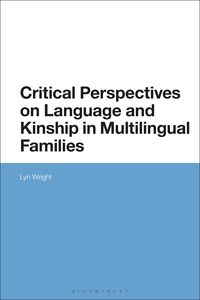 Produktbild: Critical Perspectives on Language and Kinship in Multilingual Families