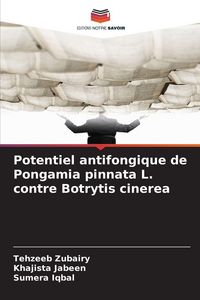 Produktbild: Potentiel antifongique de Pongamia pinnata L. contre Botrytis cinerea