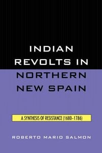 Produktbild: Indian Revolts in Northern New Spain
