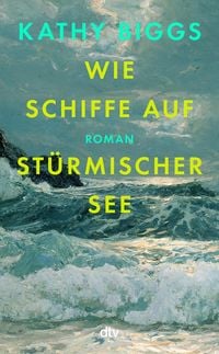 Produktbild: Wie Schiffe auf st&uuml;rmischer See