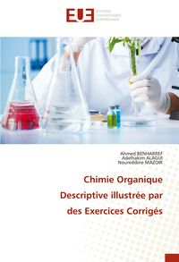 Produktbild: Chimie Organique Descriptive illustr&eacute;e par des Exercices Corrig&eacute;s