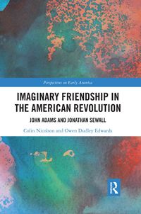 Produktbild: Nicolson, C: Imaginary Friendship in the American Revolution