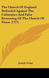 Produktbild: Trapp, J: Church Of England Defended Against The Calumnies A