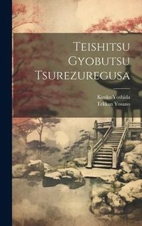 Produktbild: Teishitsu gyobutsu Tsurezuregusa