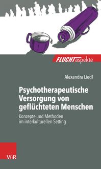 Produktbild: Psychotherapeutische Versorgung von gefl&uuml;chteten Menschen