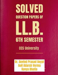 Produktbild: Solved Question Papers of LL.B. 6th Semester