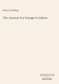 Produktbild: The Journal of a Voyage to Lisbon