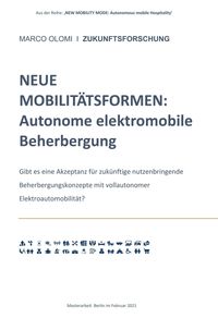 Produktbild: NEUE MOBILIT&Auml;TSFORMEN: Autonome elektromobile Beherbergung