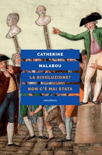 Produktbild: La Rivoluzione? Non c'&egrave; mai stata