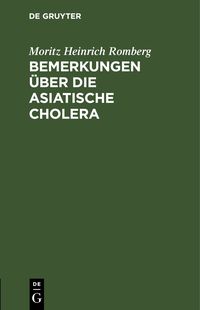 Produktbild: Bemerkungen &uuml;ber die asiatische Cholera