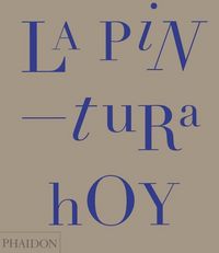 Produktbild: La Pintura Hoy (Painting Today) (Spanish Edition)