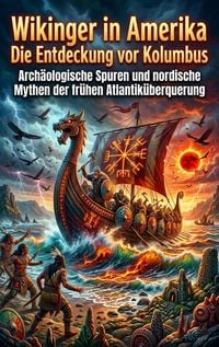 Produktbild: Wikinger in Amerika: Die Entdeckung vor Kolumbus