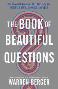 Bild vom Artikel The Book of Beautiful Questions vom Autor Warren Berger