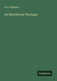 Produktbild: Die Ritschl'sche Theologie