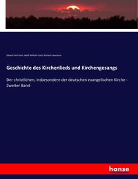 Produktbild: Geschichte des Kirchenlieds und Kirchengesangs