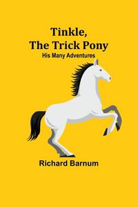 Produktbild: Tinkle, The Trick Pony