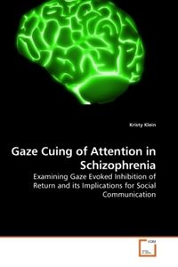 Produktbild: Klein, K: Gaze Cuing of Attention in Schizophrenia