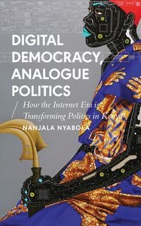 Bild vom Artikel Digital Democracy, Analogue Politics vom Autor Nanjala Nyabola