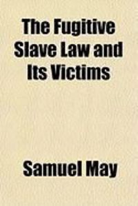Produktbild: The Fugitive Slave Law and Its Victims