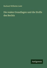 Produktbild: Die realen Grundlagen und die Stoffe des Rechts