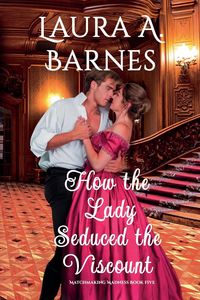 Produktbild: How the Lady Seduced the Viscount
