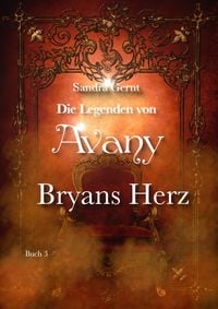 Produktbild: Die Legenden von Avany: Bryans Herz