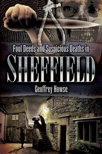 Produktbild: Foul Deeds and Suspicious Deaths in Sheffield