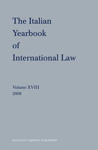 Produktbild: The Italian Yearbook of International Law, Volume 18 (2008)