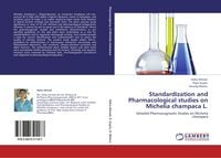 Produktbild: Standardization and Pharmacological studies on Michelia champaca L.