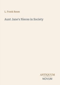 Produktbild: Aunt Jane's Nieces in Society