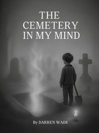 Produktbild: The Cemetery In My Mind (The Mind Series, #2)