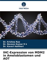 Produktbild: IHC-Expression von MDM2 in Ameloblastomen und AOT