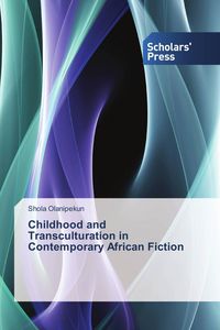 Produktbild: Childhood and Transculturation in Contemporary African Fiction
