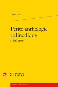 Produktbild: Petite anthologie palinodique (1486-1550)