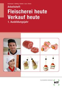 Produktbild: Arbeitsheft Fleischerei heute Verkauf heute