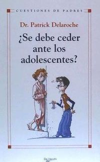 Produktbild: &iquest;Se debe ceder ante los adolescentes?