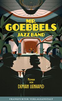 Bild vom Artikel Mr. Goebbels Jazz Band vom Autor Demian Lienhard