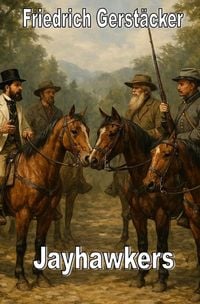 Produktbild: Spannend erz&auml;hlt - Friedrich Gerst&auml;cker / Jayhawkers