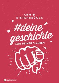 Produktbild: #deinegeschichte - Lebe deinen Glauben