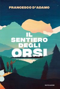 Produktbild: Il sentiero degli orsi