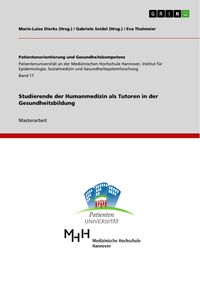 Produktbild: Studierende der Humanmedizin als Tutoren in der Gesundheitsbildung