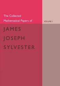 Produktbild: The Collected Mathematical Papers of James Joseph Sylvester