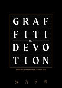 Produktbild: Graffiti as Devotion along the Nile and Beyond